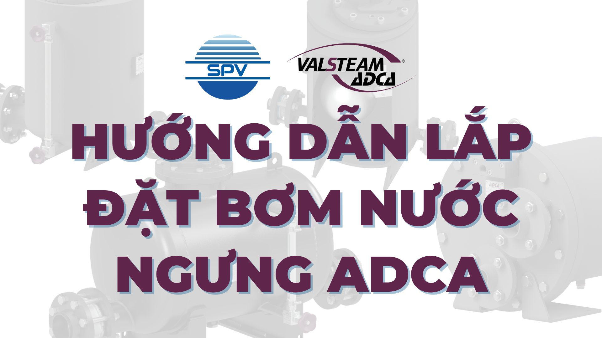 Hướng dẫn lắp đặt bơm nước ngưng ADCA