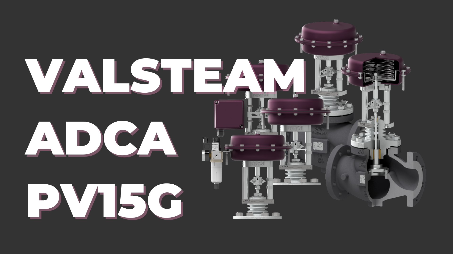 Van Điều Khiển Valsteam ADCA PV15G: Đặc Điểm và Ứng Dụng