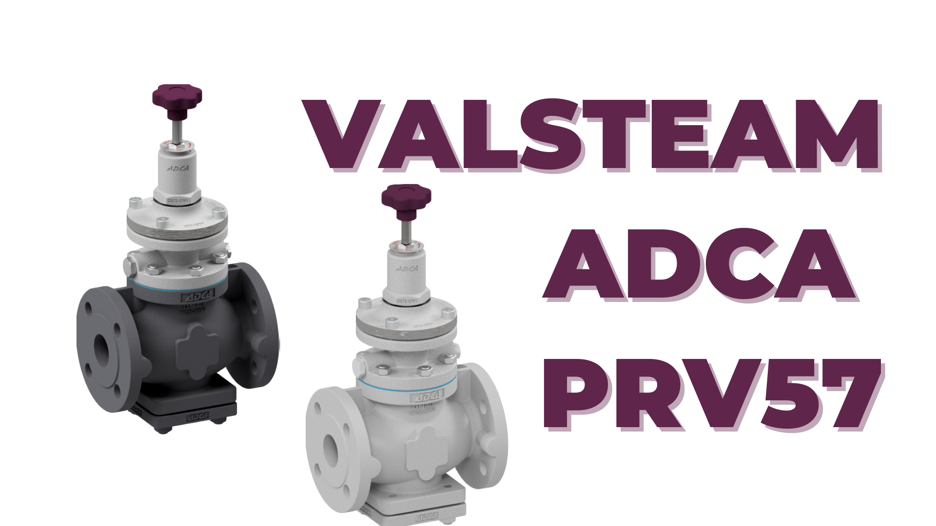 Van Giảm Áp Valsteam ADCA PRV57 – Giải Pháp Điều Khiển Áp Suất Hiệu Quả Cho Hệ Thống Công Nghiệp